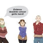 estamos deseando conocer gente nueva estamos deseando conocer gente nueva